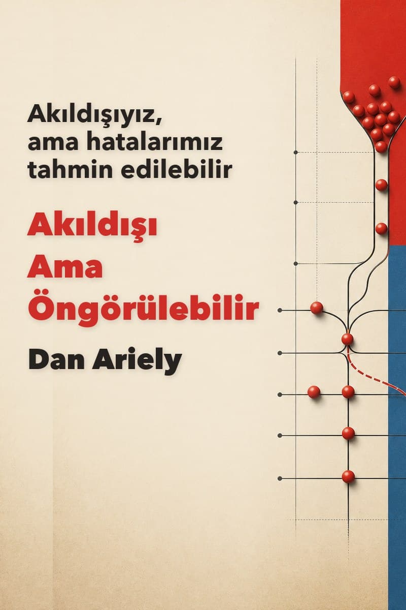 Akıldışı Ama Öngörülebilir